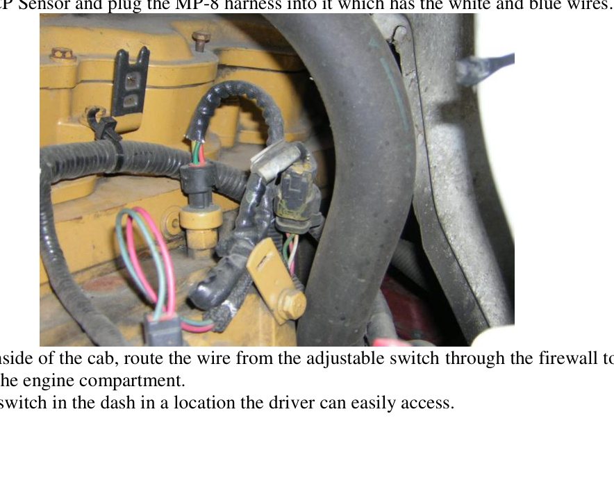 TS Performance MP-8 Module Installation – Cat C7, 3126 & C9 Medium Duty – ICP sensor connector in the engine bay