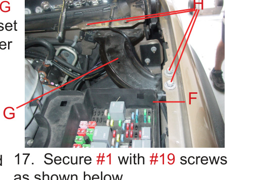 Metal support G, mounting bolts H and fuse box cover F