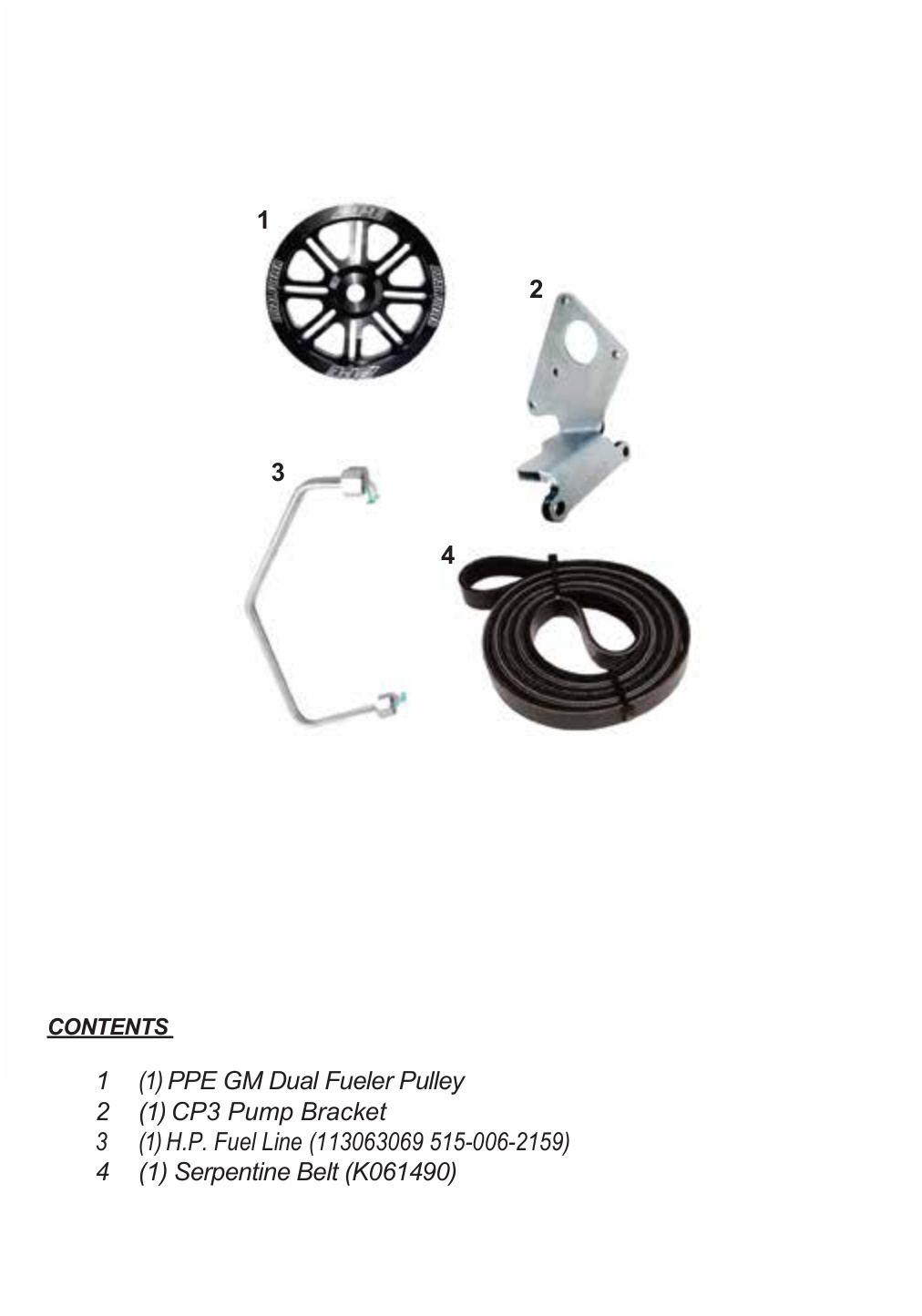 PPE Dual Fueler CP3 Pump Kit Installation &ndash; LBZ/LML Duramax &ndash; Box 3 contents, Dual Fueler pulley, CP3 pump bracket, high-pressure fuel line and serpentine belt